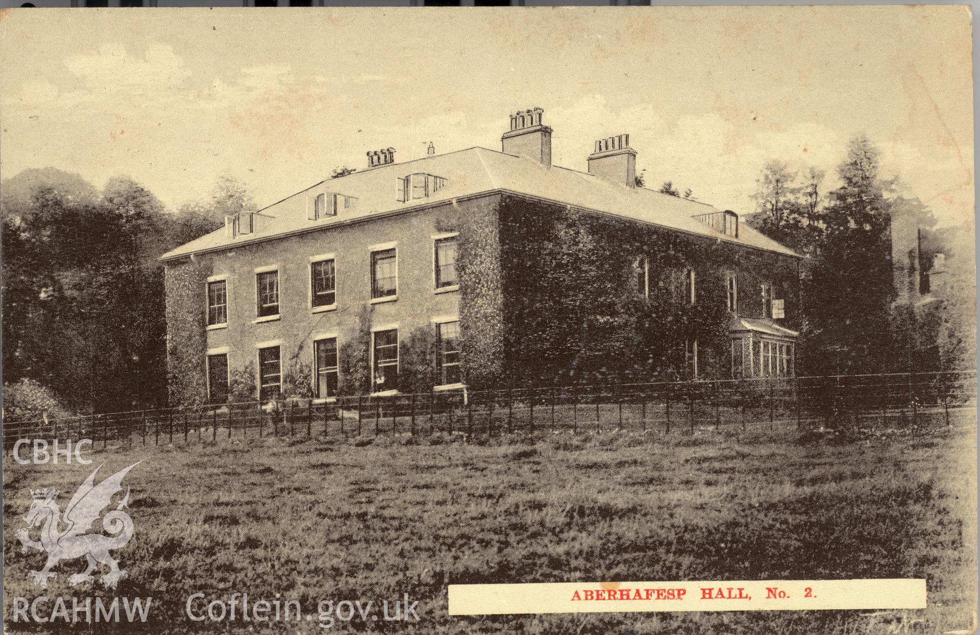 Digitised postcard image of Aberhafesp Hall, Park & Son, Newtown. Produced by Parks and Gardens Data Services, from an original item in the Peter Davis Collection at Parks and Gardens UK. We hold only web-resolution images of this collection, suitable for viewing on screen and for research purposes only. We do not hold the original images, or publication quality scans.